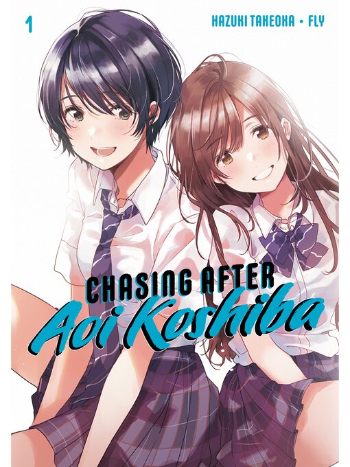 Title details for Chasing After Aoi Koshiba, Volume 1 by FLY - Available